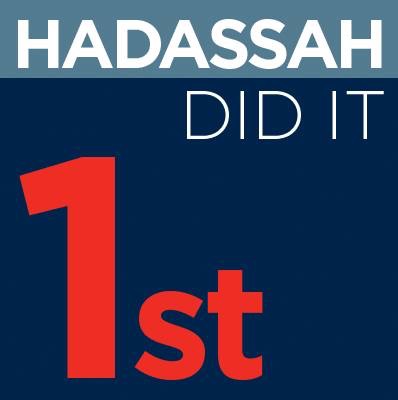 Hadassah did it first